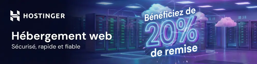 Hostinger — hébergement web sécurisé, rapide et fiable, 20% de remise